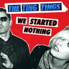 The Ting Tings We Started Nothing Формат: Audio CD (Jewel Case) Дистрибьютор: SONY BMG Russia Лицензионные товары Характеристики аудионосителей 2008 г Альбом: Российское издание инфо 10901q.