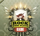 Oxide Rock This Place (2 CD) Формат: 2 Audio CD (DigiPack) Дистрибьютор: Стереозвук Россия Лицензионные товары Характеристики аудионосителей 2007 г Сборник: Российское издание инфо 10938q.