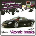 Atomic Breaks (mp3) Формат: MP3_CD (Jewel Case) Дистрибьюторы: Петродиск, MacroVision Россия Битрейт: 256 Кбит/с Частота: 44 1 КГц Тип звука: Stereo Лицензионные товары Характеристики аудионосителей 2006 г , инфо 10949q.