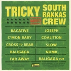 Tricky Tricky Meets South Rakkas Crew Формат: Audio CD (Jewel Case) Дистрибьюторы: Domino Recording, Концерн "Группа Союз" Европейский Союз Лицензионные товары Характеристики аудионосителей 2010 г Альбом: Импортное издание инфо 10962q.