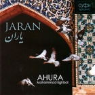 Ahura, Mohammad Eghbal Jaran Формат: Audio CD (Jewel Case) Дистрибьютор: DreaMusic Россия Лицензионные товары Характеристики аудионосителей 2010 г Альбом: Российское издание инфо 11070q.